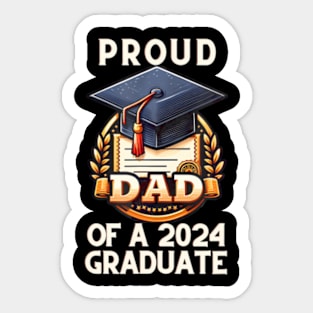 Proud Dad Of A 2024 Graduate Father's Day Sticker